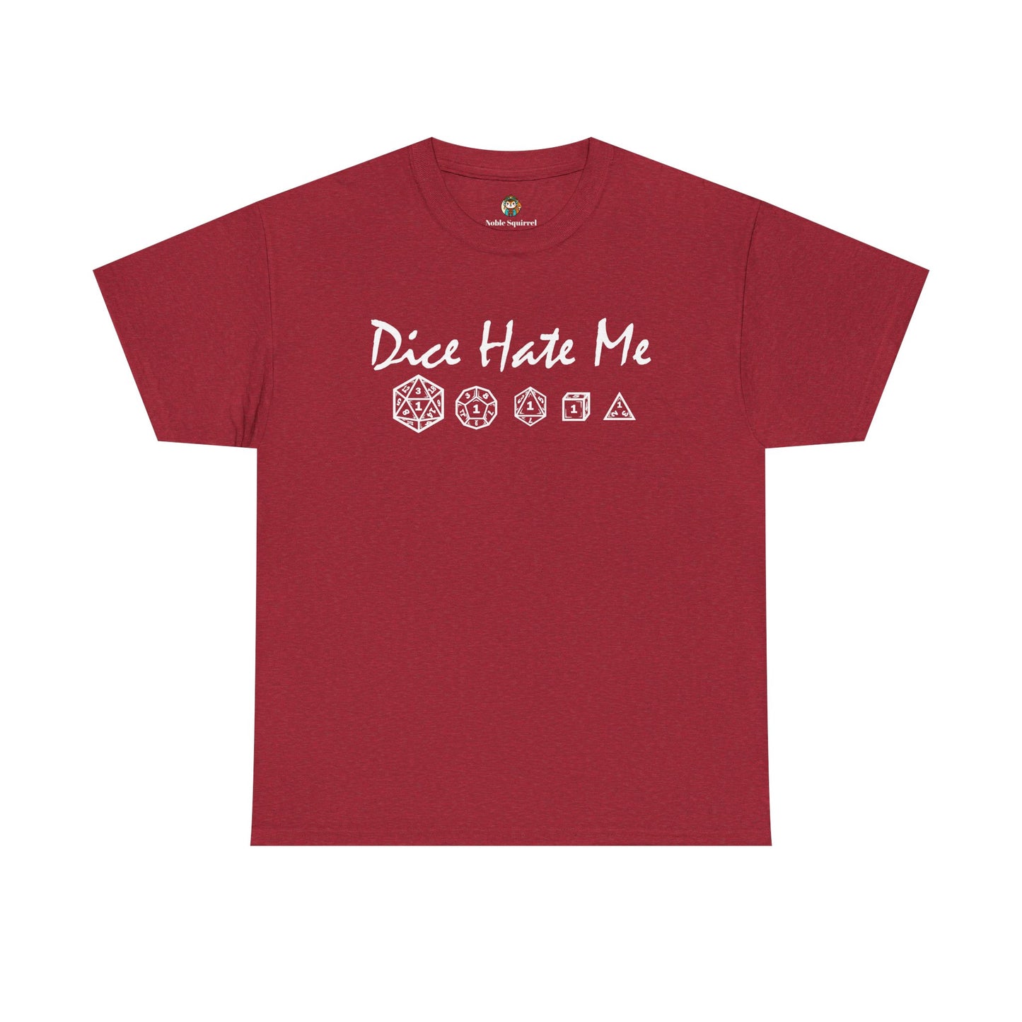 Dice Hate Me - Noble Squirrel