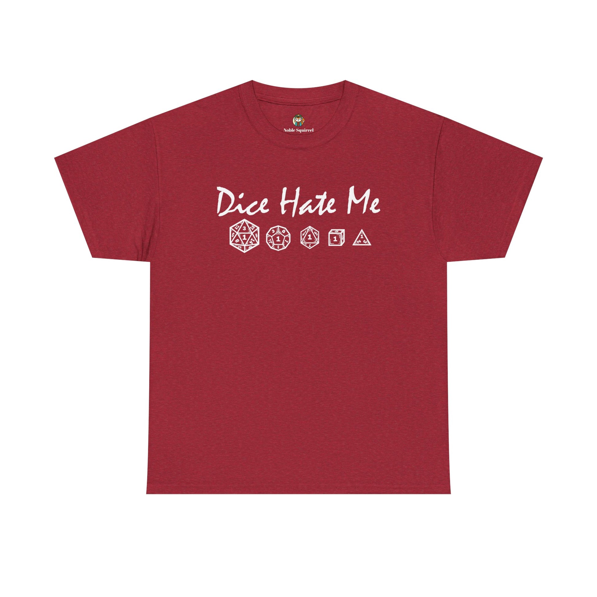 Dice Hate Me - Noble Squirrel
