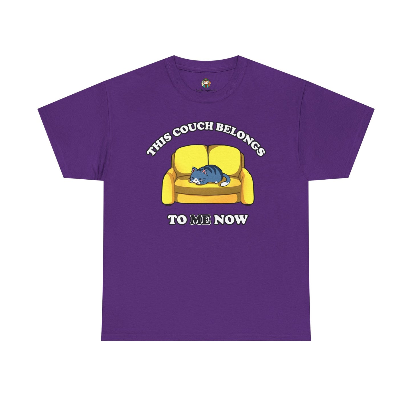 This Couch Belongs to Me Now - Noble Squirrel